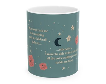 Adderall Humor Mug: Mental Health Awareness Coffee Cup