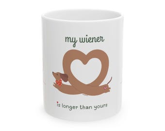 Funny Wiener Dog Coffee Mug - Sausage Dog Gift: Longer Than Yours