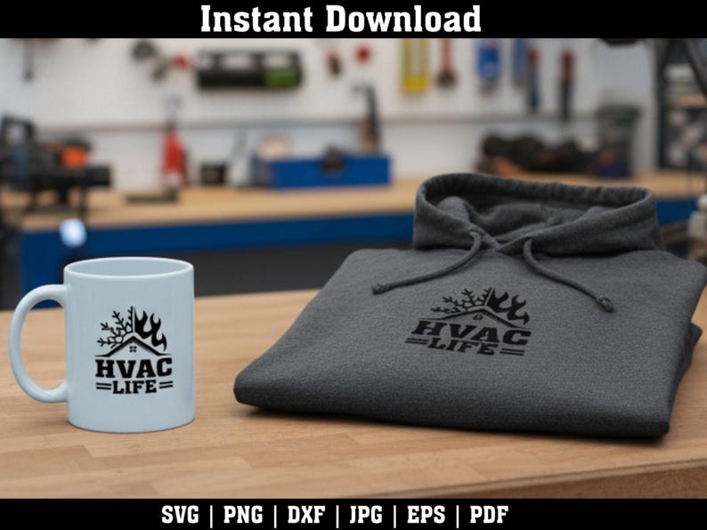 May include: A light blue mug and a gray hoodie with the text "HVAC LIFE" in black. The mug and hoodie are on a wooden surface. The background is a workshop with tools.