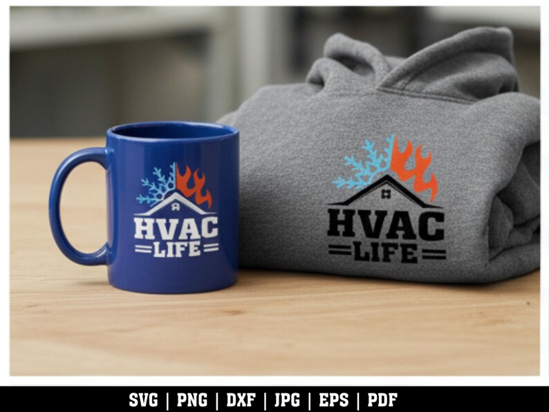 May include: A blue ceramic mug and a gray hoodie with the text "HVAC LIFE" and a graphic of a house, flames, and snowflakes. The mug is on a wooden surface.