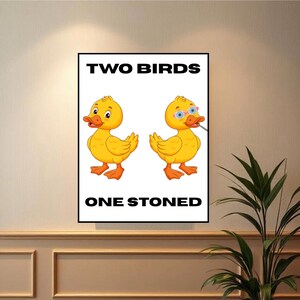 Funny wall art, printable wall art, digital art, wall decor, wall print, two birds one stoned, bestseller