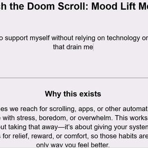 Puede incluir: Un documento digital titulado "Ditch the Doom Scroll: Mood Lift Menu". El texto explica el propósito del documento: apoyarse a sí mismo sin depender de la tecnología o hábitos que agotan. Aborda la gestión del estrés y ofrece opciones de alivio.