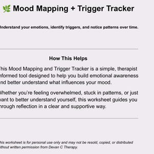 May include: A white worksheet titled "Mood Mapping + Trigger Tracker" with text explaining how to understand emotions, identify triggers, and notice patterns. The text also explains how the worksheet helps build emotional awareness.