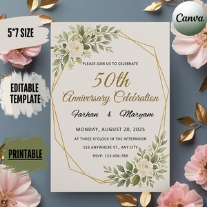 May include: A printable 5x7 inch anniversary celebration invitation template. The design features floral accents, gold geometric frame, and the text "50th Anniversary Celebration" with names and event details. Includes "Editable Template" and "Printable" text.