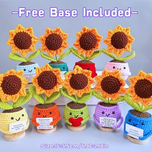 May include: Crocheted sunflower decorations with orange and brown flower heads, green leaves, and colorful pots. Each pot has a smiling face and a small message. The text "-Free Base Included-" is at the top. The size is 5.90 x 2.16 inches.