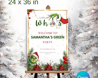May include: A Christmas-themed sign on an easel, featuring the Grinch. The sign reads "Welcome to Samantha's Green Party" with event details. Dimensions are 20 x 30 inches and 24 x 36 inches. The design includes red and green accents.