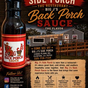 May include: A bottle of Big J's Back Porch Sauce with a red and white label, featuring a cartoon figure. The label reads "Back Porch Sauce" and "The Flavor." The image also includes restaurant information and social media handles.