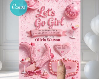 May include: Pink bachelorette party invitation with the text "Let's Go Girl". The invitation includes illustrations of cowboy boots, a disco ball, a cocktail, and a ring. The invitation is celebrating Olivia Watson's bachelorette weekend.