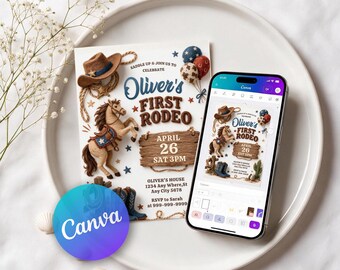 May include: A printed invitation card for Oliver's First Rodeo featuring a brown cowboy hat, a horse, balloons, and a wooden sign with the date April 26. A smartphone displays the same invitation design within the Canva editing interface.