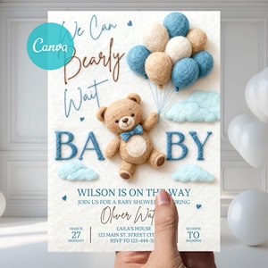 May include: Baby shower invitation featuring a teddy bear holding balloons. The invitation reads "We Can Bearly Wait BABY" in blue script and block letters. Additional text includes the baby's name, date, time, and location. The design incorporates blue and beige felt elements.