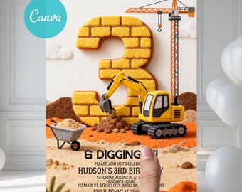May include: A construction-themed birthday invitation featuring a large number "3" made of brick-like material. A yellow excavator, a crane, and a wheelbarrow are also depicted. The invitation text reads "& DIGGING" and "HUDSON'S 3RD BIRTHDAY".