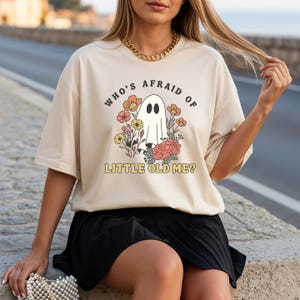 Halloween Whos Afraid Of Little Old Me Ghost Shirt, Funny Halloween Shirt, Halloween Boho, Spooky Flowers, Halloween Floral Ghost Shirt