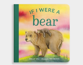 If I Were a Bear Board Book: Watercolor Illustrations for Toddlers