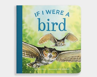 If I Were a Bird: Toddler Board Book, Alaska & Pacific Northwest Birds
