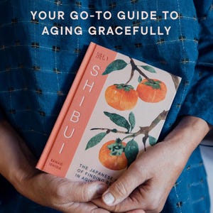 Shibui: The Japanese Art of Finding Beauty in Aging