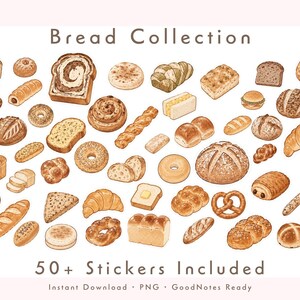 May include: A digital collection of over 50 bread illustrations featuring various loaves, rolls, pastries, and bagels. The text Bread Collection and 50+ Stickers Included Instant Download PNG GoodNotes Ready is displayed in brown lettering.
