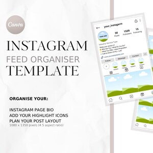 May include: An Instagram feed organizer template with the text "INSTAGRAM FEED ORGANISER TEMPLATE". The image shows two mockups of Instagram profiles with profile information and post layouts. The text also includes "ORGANISE YOUR: INSTAGRAM PAGE BIO ADD YOUR HIGHLIGHT ICONS PLAN YOUR POST LAYOUT".