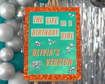 The Life of a Birthday Girl | Showgirl Birthday Party Printable | Editable Welcome Sign Template | Instant Download