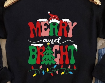 Merry and Bright Christmas Sweatshirt: Holiday Family Matching Shirt