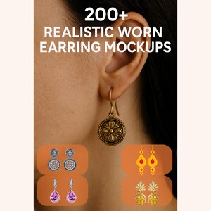 May include: An ear with a gold-coloured, circular earring featuring a floral design. The image includes the text "200+ REALISTIC WORN EARRING MOCKUPS." Below, other earring designs are shown, including silver and purple earrings.