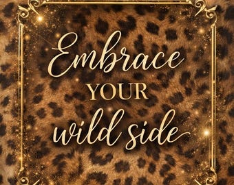 Leopard Print Quote | Glam Wall Art Decor (Digital Download)