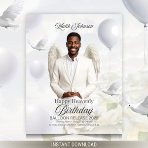 May include: A digital memorial invitation featuring a smiling man in a white suit with angel wings, surrounded by white balloons and doves. Text reads "Happy Heavenly Birthday" and "Balloon Release 2025".
