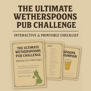May include: A beige printable checklist for "The Ultimate Wetherspoons Pub Challenge." The image features a map of the UK, a list of Essex pubs, and a beer glass illustration. The text says "Interactive & Printable Checklist."