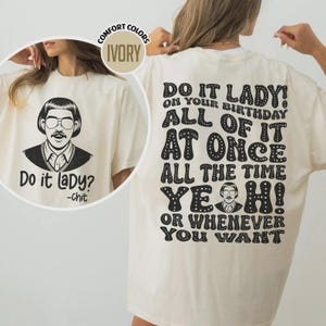 Do It Lady Chit Meme Shirt: Retro Comedy Parody Fan Tee