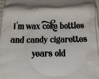 Kitchen Towel I'm Wax Coke Bottles and Candy Cigarettes Old Cotton Towel