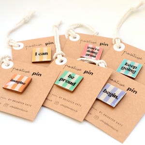 Positive Pins – Wooden Uplifting Badge, Motivational Gift, Inspirational Quote Pin, Small Token Gift for Positivity & Self-Care