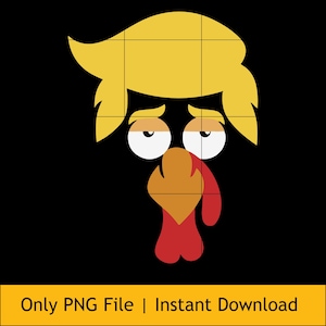 Trump Turkey PNG, Thanksgiving Sublimation Design, Funny Political Fall Clipart for Shirts, Digital Download, Turkey Humor| Instant Download