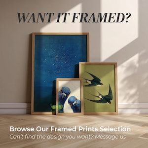 May include: Three framed art prints with wooden frames. The prints feature a dark blue starry night, two blue pigeons, and three black swallows on a green background. Text at the top reads "WANT IT FRAMED?" and at the bottom "Browse Our Framed Prints Selection".