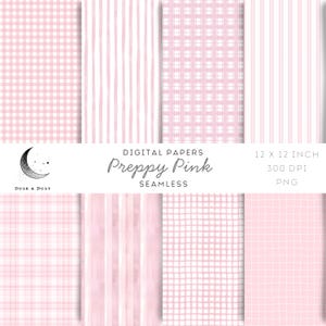 Puede incluir: Ocho diseños de papel digital en rosa y blanco, con patrones como cuadros, rayas y cuadrículas. El texto "Preppy Pink" y "Seamless" se muestra, junto con detalles de tamaño y resolución. Cada papel mide 30,48 x 30,48 cm.