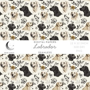 May include: Seamless digital paper featuring Labrador retriever illustrations in black, cream, and gold. The design includes floral accents and the text "Labrador" and "Dusk & Dust". The paper is 12 x 12 inches.