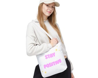 Stay positive Tote Bag