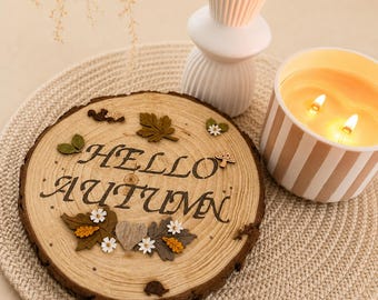 Handmade Hello Autumn Wood Slice Sign | Rustic Fall Home Decor, Woodland Embellishments x