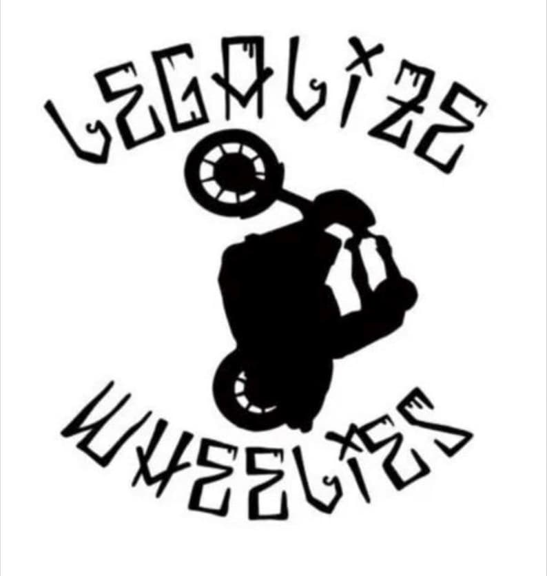 Legalize Wheelies Vinyl Decal: Car, Laptop, Window Sticker - Etsy