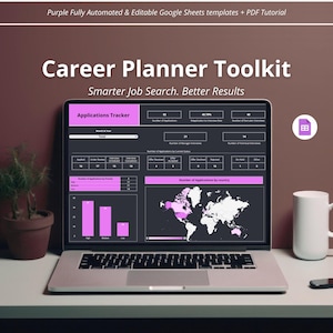 May include: A laptop displaying a "Career Planner Toolkit" spreadsheet with data visualizations. The screen shows a world map and charts, with the text "Applications Tracker" and "Smarter Job Search. Better Results". A white mug and a small plant are on the desk.
