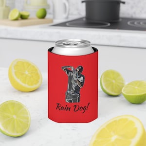Can Cooler - &#39;Rain Dog!&#39; Beverage Insulator, Unique Party Favor, Summer BBQ Accessory, Birthday Gift, Drink Holder, Outdoor Fun