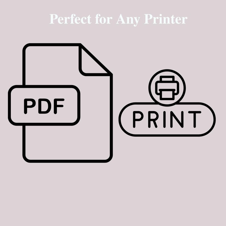May include: Black and white graphic with the text "Perfect for Any Printer". The image features a PDF icon, a document icon, and a print icon. The background is a light purple color.