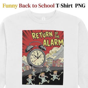 Lustiges zurück zu Schule T-Shirt PNG - Rückkehr des Alarms Grafik-T-Stücks - sarkastisches Studenten-Humor-Shirt - Wecker-Filmplakat-Design