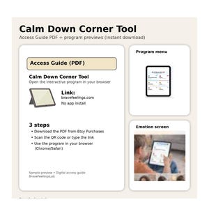 May include: A digital access guide for the "Calm Down Corner Tool", offering program previews. It features a link to bravefeelings.com, instructions, and sample previews of the program menu and emotion screen.