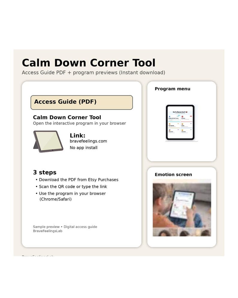 May include: A digital access guide for the "Calm Down Corner Tool", offering program previews. It features a link to bravefeelings.com, instructions, and sample previews of the program menu and emotion screen.