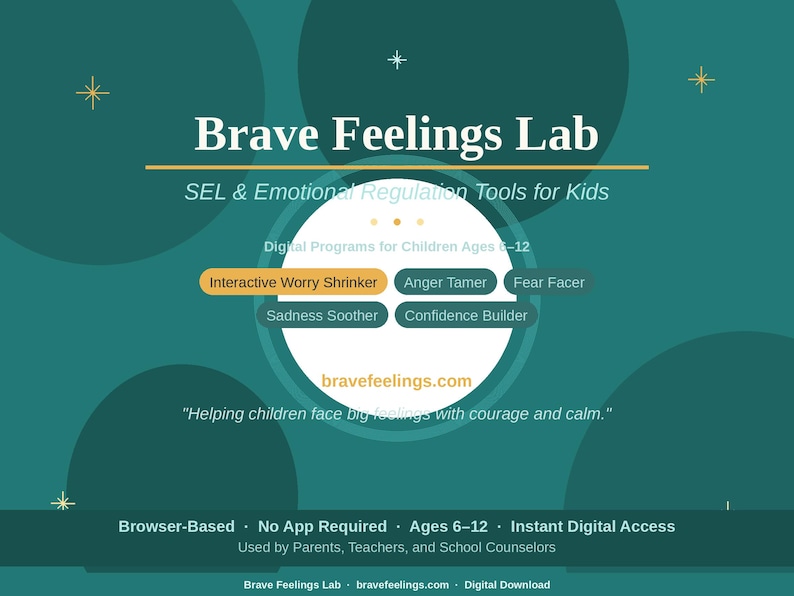 May include: A teal graphic with the text "Brave Feelings Lab" and "SEL & Emotional Regulation Tools for Kids." It lists digital programs for children ages 6-12, including "Interactive Worry Shrinker" and "Anger Tamer." The website bravefeelings.com is also displayed.