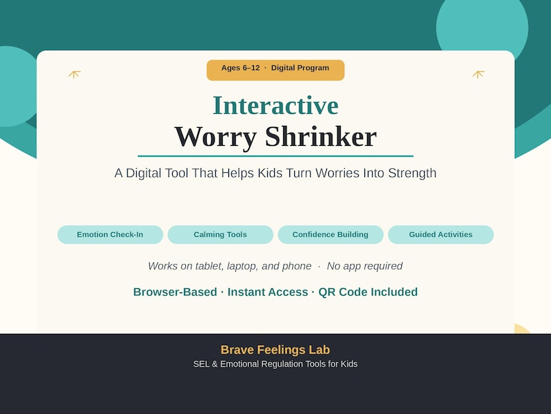 May include: A digital program titled "Interactive Worry Shrinker" for ages 6-12. The image features text describing the program as a tool to help kids turn worries into strength, with features like emotion check-in and calming tools. Browser-based with instant access.