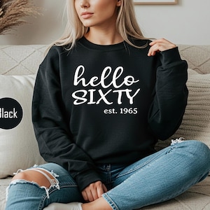 Hello Sixty 1965 Shirt, 60th Birthday Shirt, Sixty Birthday Est 1965 Shirt, Group Birthday Shirt, 60th Birthday Party Tee, Birthday Party