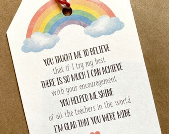Teacher Appreciation Tag | Rainbow Appreciation Tag | You Taught me to Believe | Teacher Poem Thank You Tag | End of Year Teacher Gift