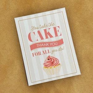 Étiquette cadeau cupcake | vous prenez le gâteau | Étiquette d'appréciation de gâteau | Etiquettes cadeaux imprimables | Étiquette de remerciement pour petit gâteau | Enseignant, appréciation d'un collègue
