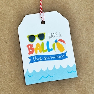 Have a BALL this Summer | End of School Gift Tag | Printable Beach Ball Tag | Gift Tag for Students | Kids Gift Tag | Summer Gift Tag