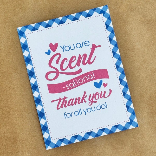 You Are Scent-Sational Gift Tag Printable Candle, Lotion, Soap Gift Tag for Teachers, Friends, Co-Workers - Bath Gift Card